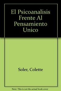 PSICOANALISIS FRENTE AL PENSAMIENTO UNICO, EL