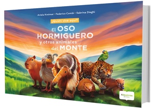 QUIEN VIVE AQUI - OSO HORMIGUERO Y OTROS ANIMALES DEL MONTE, EL