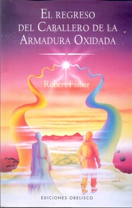 REGRESO DEL CABALLERO DE LA ARMADURA OXIDADA, EL