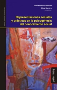 REPRESENTACIONES SOCIALES Y PRACTICAS EN LA PSICOGENESIS DEL CONOCIMIENTO SOCIAL