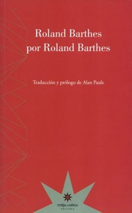 ROLAND BARTHES POR ROLAND BARTHES