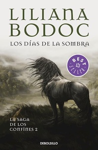 LOS DIAS DE LA SOMBRA ( LIBRO 2 DE LA SAGA DE LOS CONFINES )