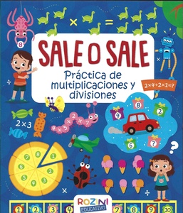 SALE O SALE - PRACTICAS DE MULTIPLICACIONES Y DIVICIONES 