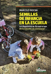 SEMILLAS DE INFANCIA EN LA ESCUELA. 