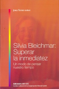SILVIA BLEICHMARSUPERAR LA INMEDIATEZ.UN MO