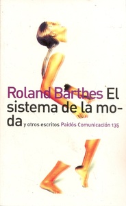 SISTEMA DE LA MODA Y OTROS ESCRITOS, EL