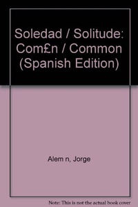 SOLEDAD: COMUN POLITICAS EN LACAN 