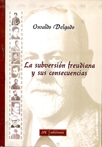 SUBVERSIÓN FREUDIANA Y SUS CONSECUENCIAS, LA
