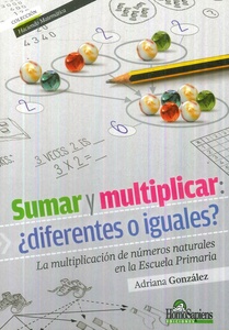 SUMAR Y MULTIPLICAR ¿DIFERENTES O IGUALES?
