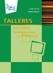 TALLERES PARA NIÑOS FUNDAMENTOS Y PROPUESTAS 