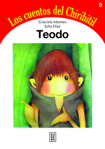 9. TEODO LOS CUENTOS DEL CHIRIBITIL