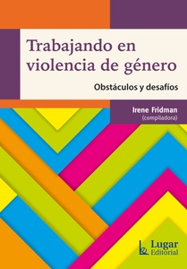 TRABAJANDO EN VIOLENCIA DEGENERO .OBSTACULOS Y DEAFIOS