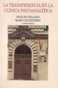 TRANSFERENCIA EN LA CLÍNICA PSICOANALÍTICA. LA