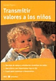 TRANSMITIR VALORES A LOS NIÑOS