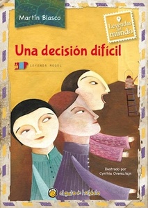 UNA DECISION DIFICIL - LEYENDAS DEL MUNDO. LEYENDA MOGOL