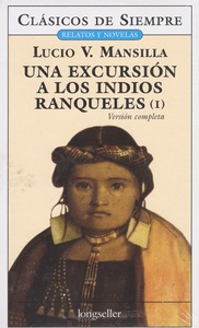 UNA EXCURSIÓN A LOS INDIOS RANQUELES.TOMO I Y II