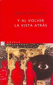 Y AL VOLVER LA VISTA ATRAS